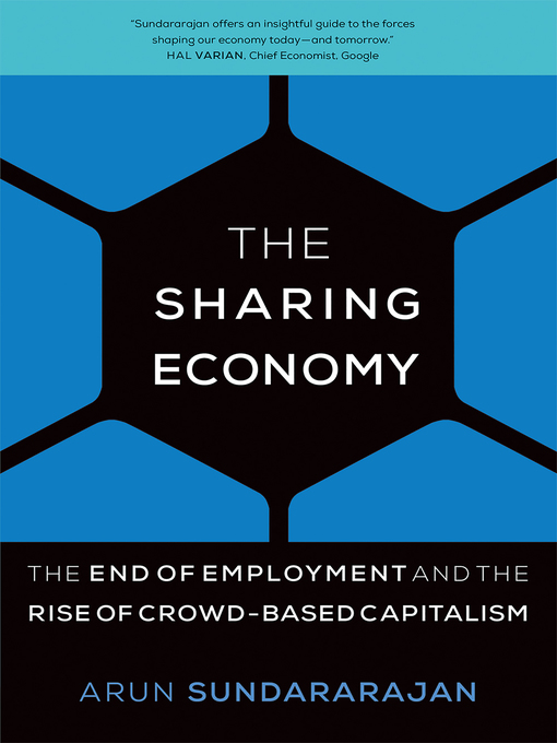 Title details for The Sharing Economy by Arun Sundararajan - Wait list